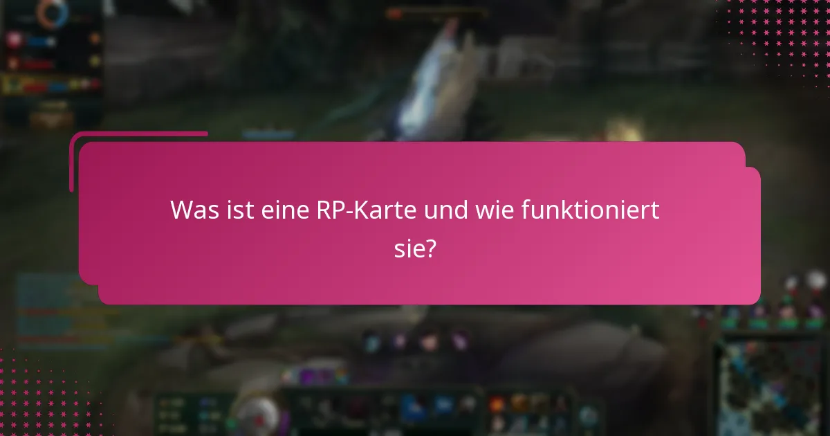 Was sind häufige Fragen zur Nutzung der RP-Karte?