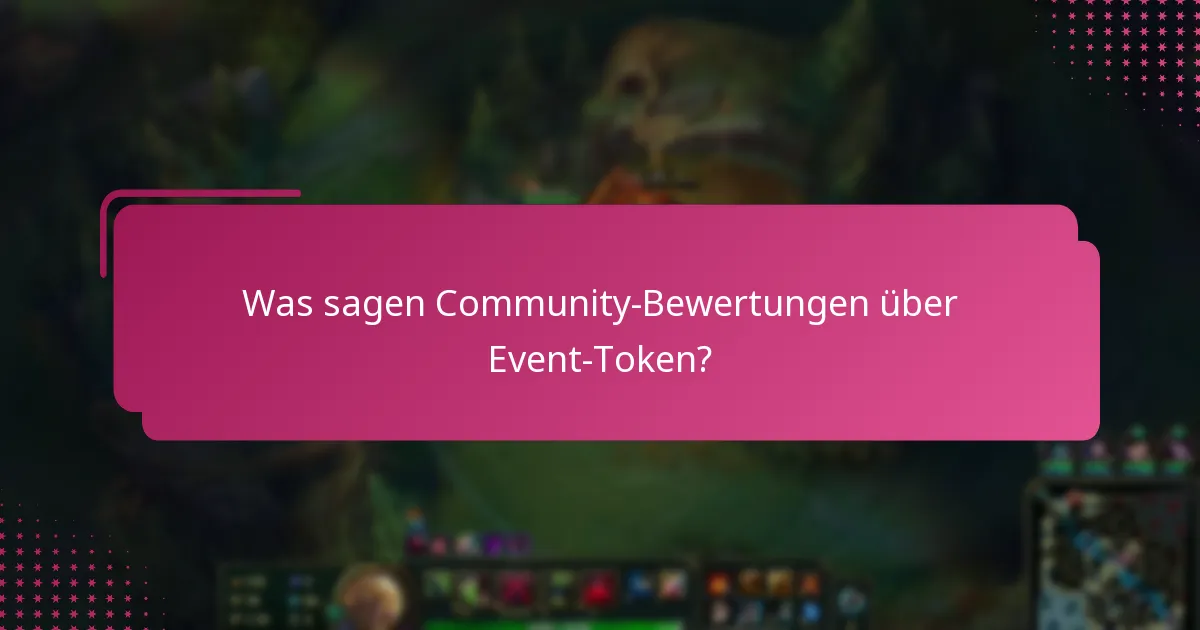 Was sagen Community-Bewertungen über Event-Token?