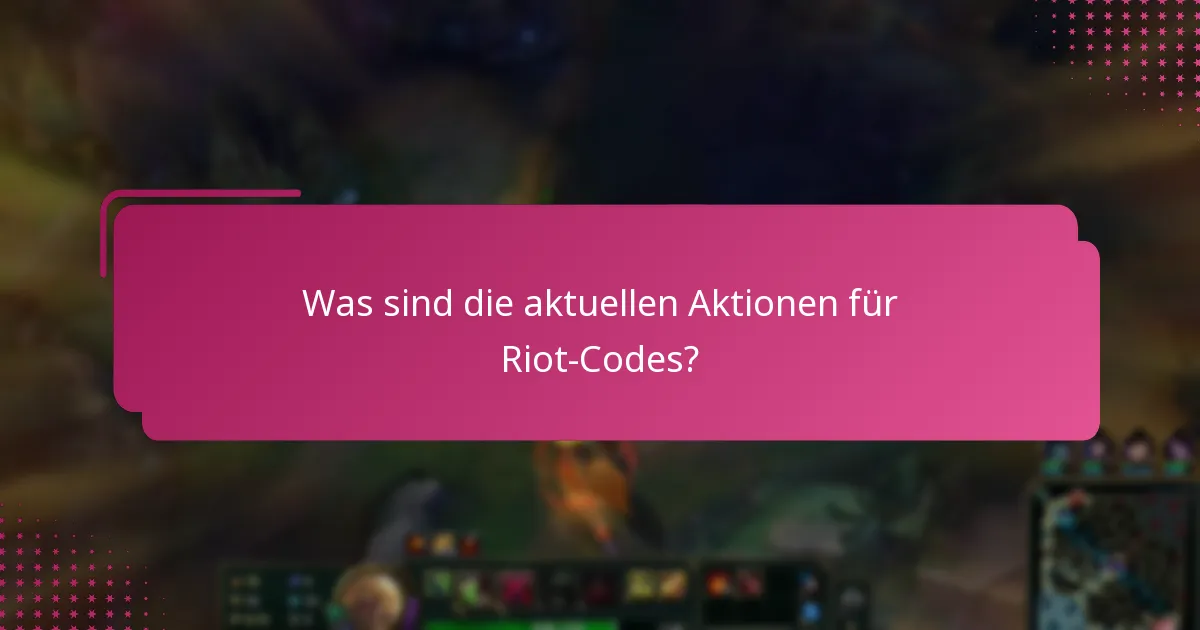 Wie löse ich Riot-Codes ein?