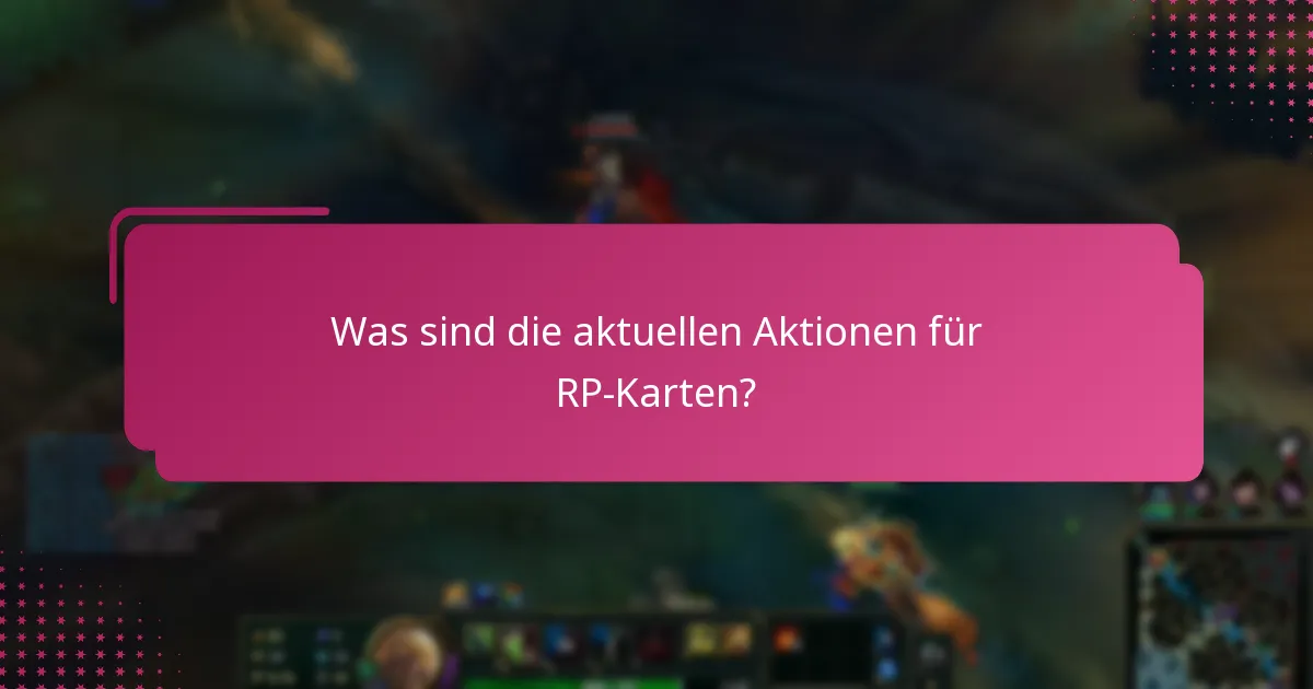 Welche exklusiven Items können mit RP-Karten erhalten werden?