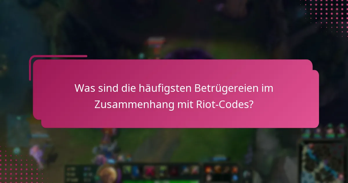 Was sind die besten Praktiken zum Schutz meines Riot-Kontos?