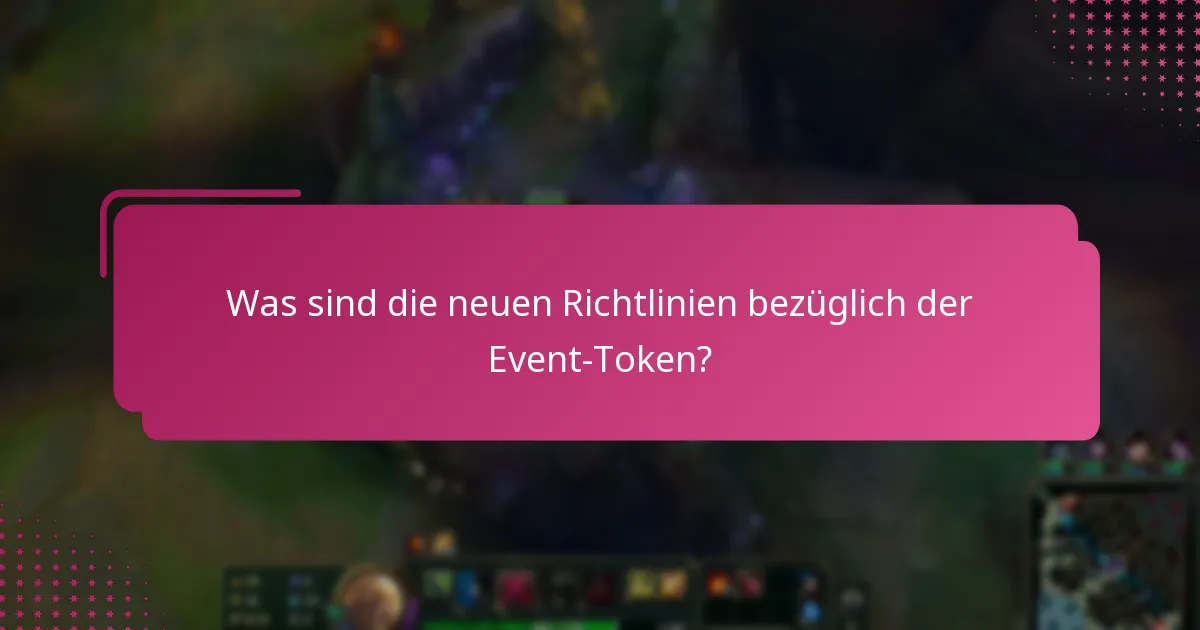 Welche neuen Funktionen wurden den Event-Token hinzugefügt?