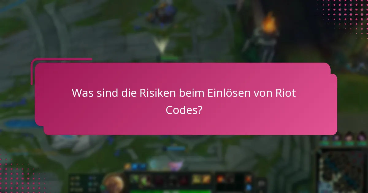 Wann werden neue Riot Codes veröffentlicht?