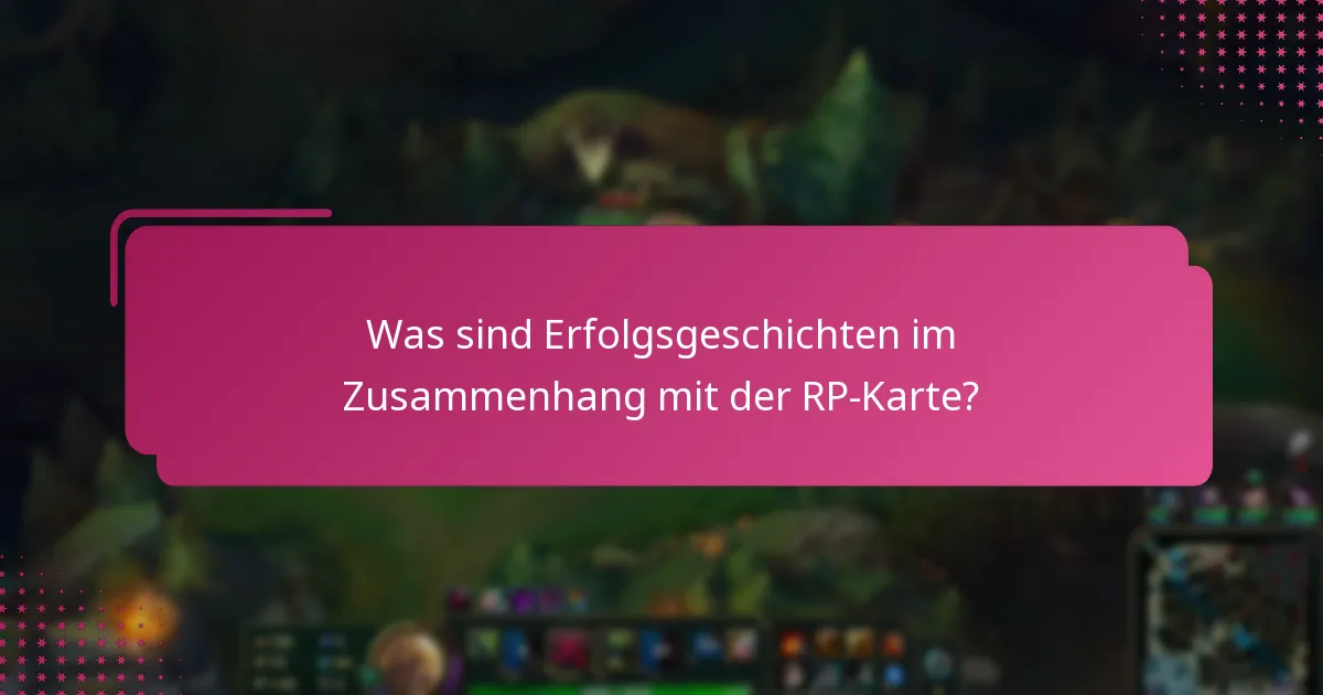 Welche Vorschläge können die RP-Karten-Erfahrung verbessern?