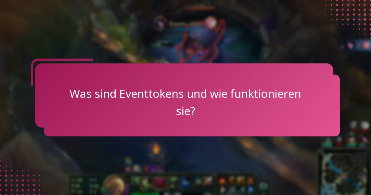 Welchen exklusiven Zugang kann man mit Eventtokens erhalten?