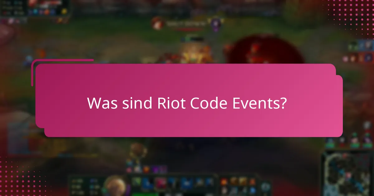 Welche Teilnahmebelohnungen sind für Riot Code Events verfügbar?