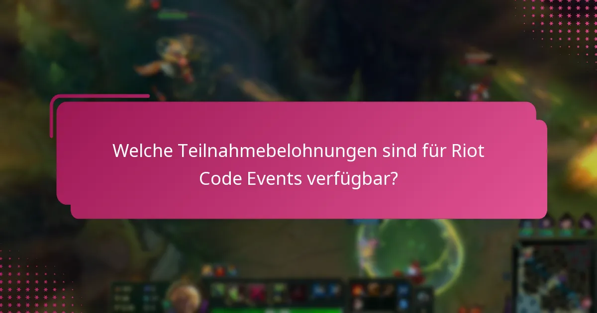 Welche Community-Events sind mit Riot Code Events verbunden?