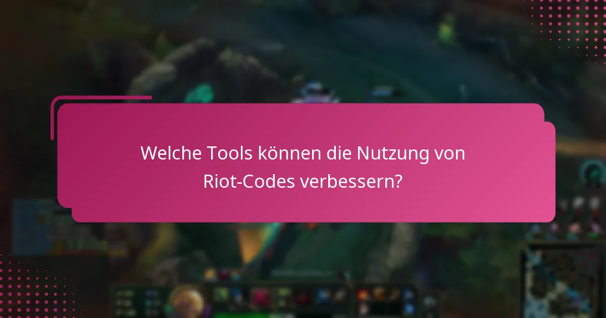 Wo kann ich Riot-Codes finden?