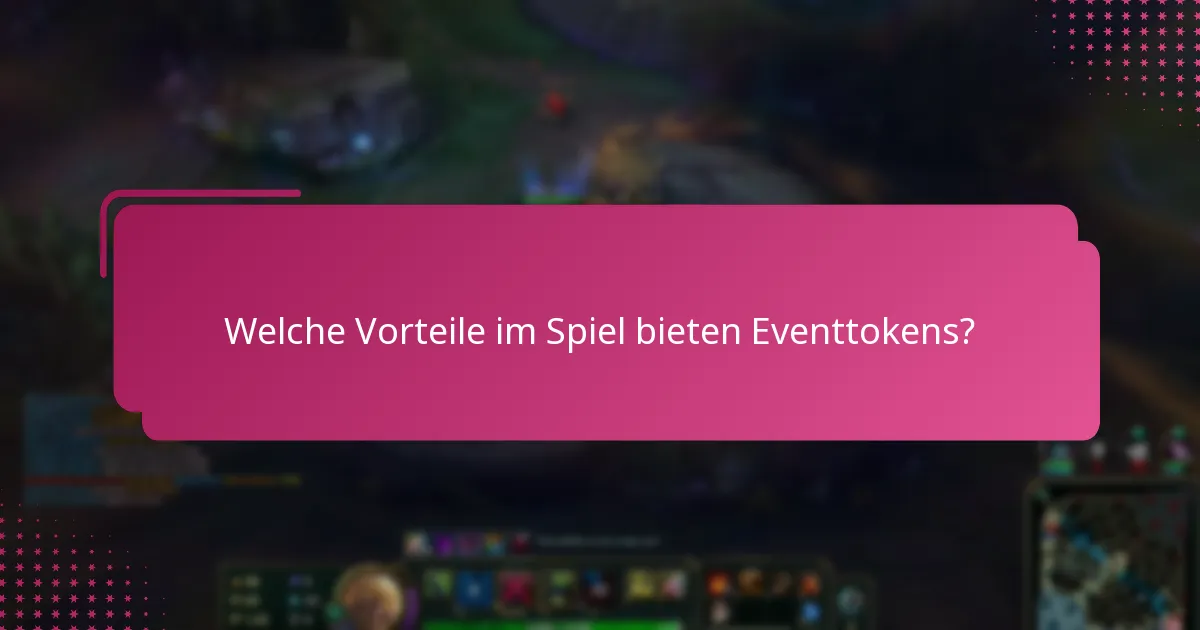 Was sind die zeitlich begrenzten Angebote, die mit Eventtokens verbunden sind?