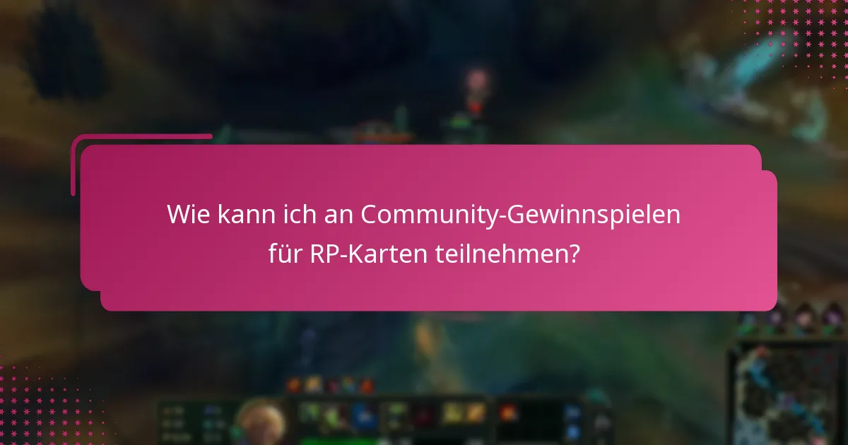 Wie kann ich an Community-Gewinnspielen für RP-Karten teilnehmen?